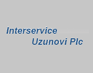 INTERSERVICE UZUNOVI PLC
