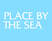 PLACE BY THE SEA 