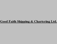 GOOD FAITH SHIPPING & CHARTERING  LTD.