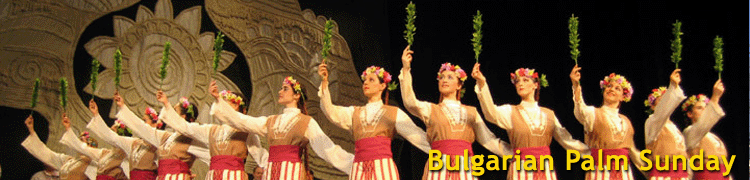 Bulgarian Palm Sunday - Bulgarian Traditions - Invest Bulgaria.com